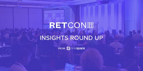 RETCON (Real Estate Technology Conference) Insights by InnerSpace 2023